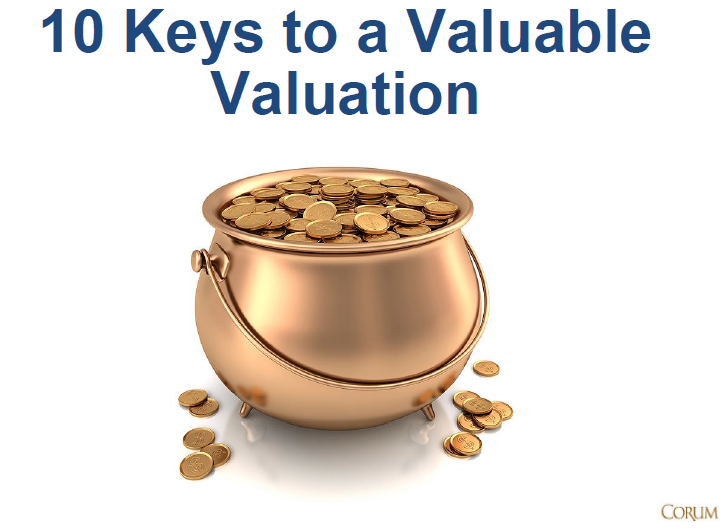 Tech M A Monthly 10 Keys to a Valuable Valuation Corum Group